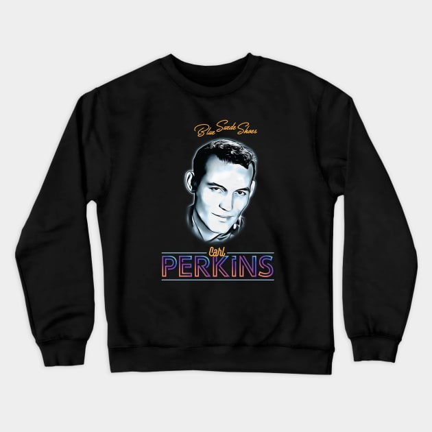 Carl Perkins - Blue Suede Shoes Crewneck Sweatshirt by armando1965